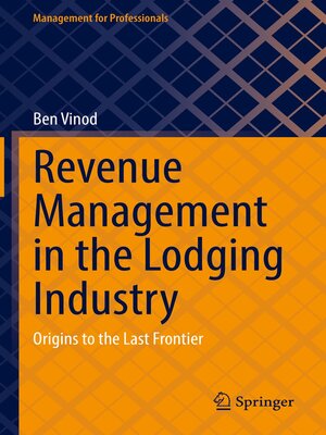 cover image of Revenue Management in the Lodging Industry